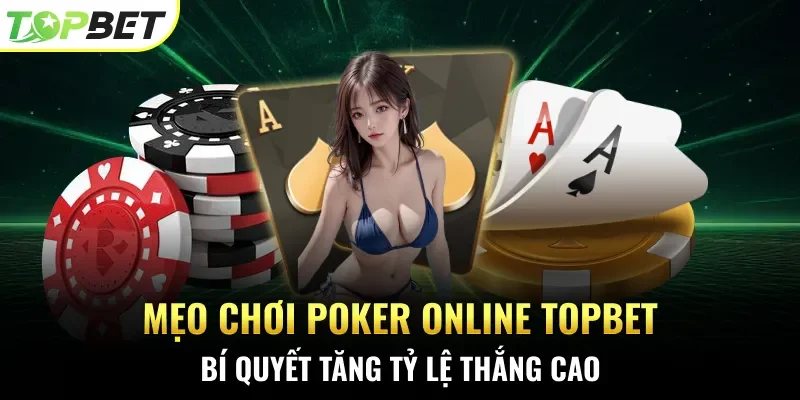 Mẹo chơi Poker online