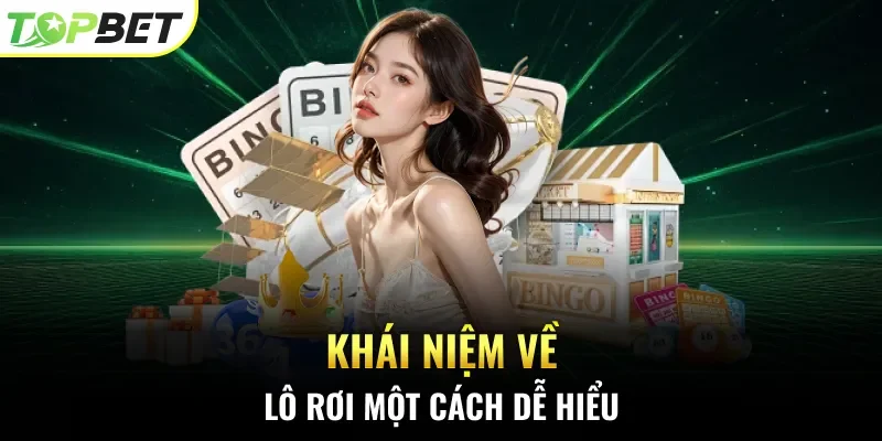 Khái niệm về lô rơi một cách dễ hiểu
